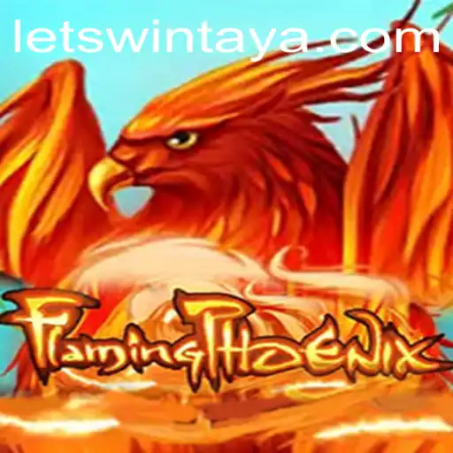 FlamingPhoenix: Embrace the Fire and Rise to Glory