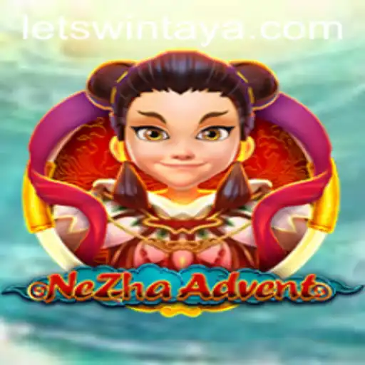 Explore the Thrilling World of NeZhaAdvent: A Gamers' Adventure Awaits