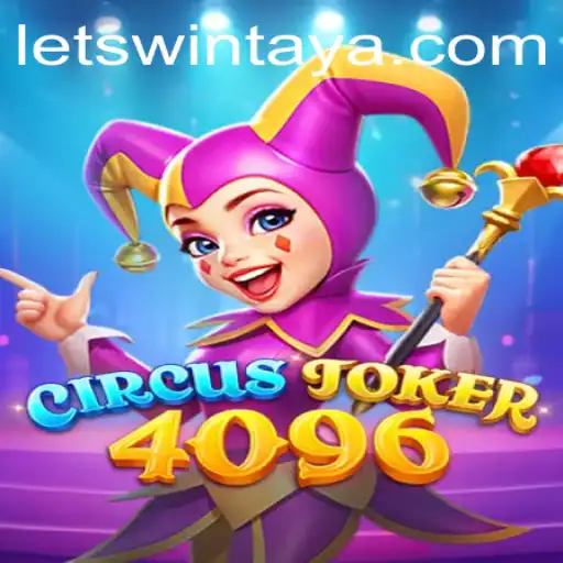 Explore the Thrilling World of CircusJoker4096: Your Guide to Winning with LETSWIN