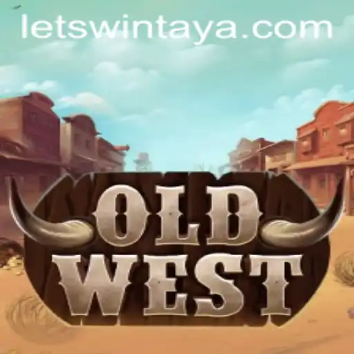 Exploring the Wild Adventures of 'OldWest'
